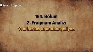 Kuruluş Osman 6. Sezon 165. Bölüm Fragmanı | Yeni Bizans komutanı geliyor.