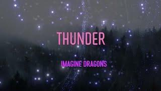 Imagine Dragons - Thunder Lyrics | Thunder, Feel The Thunder