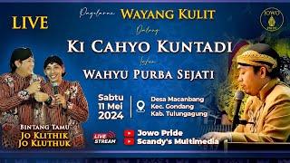 LIVE Wahyu Purba Sejati | Ki Cahyo Kuntadi BT Jo Klithik & Jo Kluthuk 11 Mei 2024 | Tulungagung