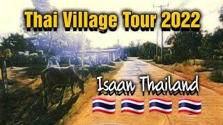 Isaan Thailand - Thai Village Tour 2022