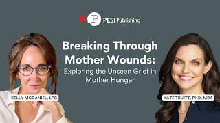 Breaking Through Mother Wounds: Exploring the Unseen Grief in Mother Hunger