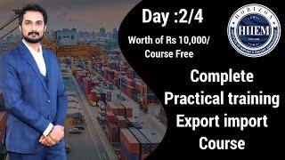 Day 2 Complete Practical Training Export Import Basic Level Program By Sagar Agravat #HiiEM