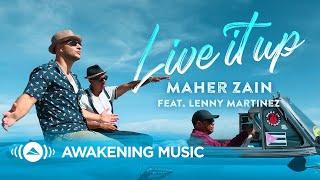 Maher Zain - Live It Up feat. Lenny Martinez (Official Music Video)