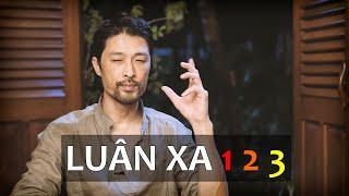 LUÂN XA  1 - 2 - 3