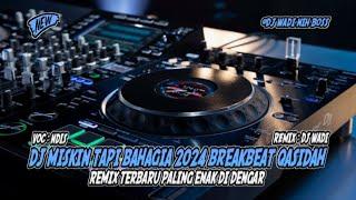 DJ MISKIN TAPI BAHAGIA BREAKBEAT QASIDAH REMIX TERBARU PALING ENAK [ DJ WADI BREAKBEAT OFFICIAL ]