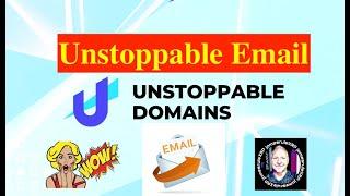 #238 Unstoppable Email - Unstoppable Domains - Wow!! Blockchain Email -  
