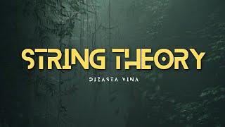 Dizasta Vina - String Theory