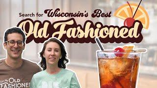 The Search for Wisconsin’s Best Old Fashioned: Madison Edition