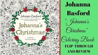 Johanna Basford's "Johanna's Christmas" Coloring Book | Flip-Thru and Review