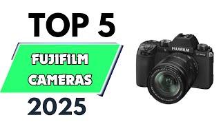 Top 5 Best Fujifilm Cameras of 2025