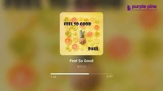 Paul(폴)_Feel So Good [PurplePine Entertainment]