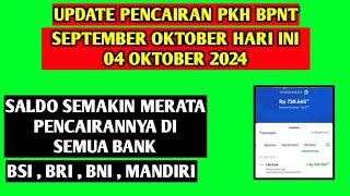 UPDATE PENCAIRAN PKH BPNT SEPTEMBER OKTOBER HARI INI 04 OKTOBER 2024