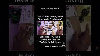 Taptes Yoke Steering Wheel Unboxing - Tesla Model 3 #shorts #short #gouldsgamingandtech #tesla