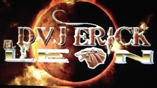 Dvj, Erick El Leon