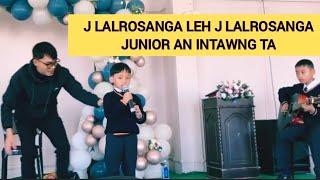 J Lalrosanga leh J Lalrosanga Junior an intawng ta