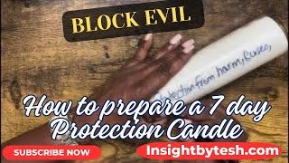 🪬 HOW TO PREPARE A 7 DAY PROTECTION CANDLE 🪬