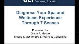 Diagnose Your Spa and Wellness Experience Through 7 Senses 3-4-19