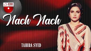 Nach Nach | Tahira Syed | @EMIPakistanOfficial