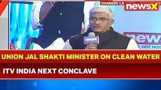 iTV India Next Conclave: Union Jal Shakti Minister Gajendra Singh Shekhawat on clean water