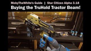 Buying the Tractor Beam in Star Citizen Alpha 3.18