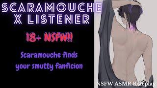 [FULL] [NSFW ASMR] Scaramouche finds your smut fanfics  - Genshin Impact ASMR