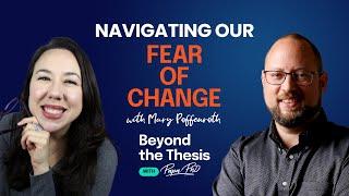 Navigating Our Fear of Change With Mary Poffenroth