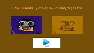 How To Make G-Major 36 On Sony Vegas Pro