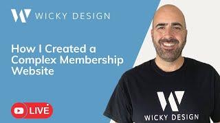 How I Created a Complex Membership Website | Step-by-Step Breakdown