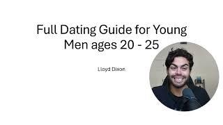 Full Dating Guide for Men Under 25 Years Old