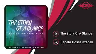 Sepehr Hosseinzadeh - The Story Of A Glance | OFFICIAL TRACK