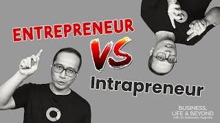 Pilih Entrepreneur atau Intrapreneur? Kalau mau pindah, caranya gimana?