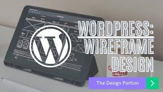 Wordpress Wireframe Design (Wordpress 101)
