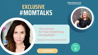 Anne Alexander Sieder of Act Bold on #Momtalk with Maureen Doss