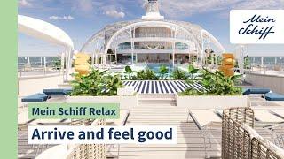 Mein Schiff Relax: Arrive and feel good