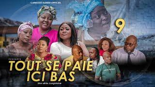 TOUT SE PAIE ICI BAS I EPISODE 9 I SERIE CONGOLAISE I NOUVEAUTE 2024