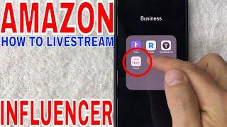   How To Livestream As Amazon Influencer 