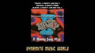 2 Nasty Jam Mix 1 - 2 Nasty Crew