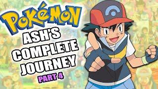 The COMPLETE Guide To Ash’s Pokemon Journey (Part 4)