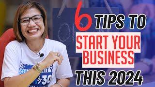 6 TIPS TO START YOUR BUSINESS THIS 2024
