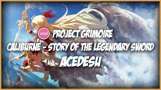 Project Grimoire - Caliburne ~ Story of The Legendary Sword [Extra] - AceDesu