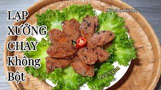 LẠP XƯỞNG CHAY Không Dùng Bột Thơm Ngon| Món Chay Mỗi Ngày #1123| Vegetarian