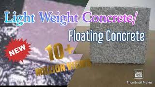 Lightweight Concrete/ Floating Concrete/Diploma/B.tech/Civil Project