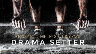 Eminem feat. Obie Trice & Tony Yayo - Drama Setter (Echale Mojo Remix)