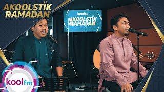 Akoolstik Ramadan : Saujana - Keluarga Bahagia ( LIVE )