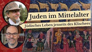 Juden im Mittelalter - jüdisches Leben jenseits der Klischees