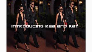 Introduction To Kea & Kay