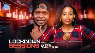 The Lockdown Sessions Miley The Dj ft Dj Immo