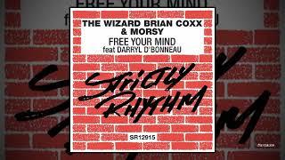 The Wizard Brian Coxx & Morsy feat. Darryl D'Bonneau - Free Your Mind
