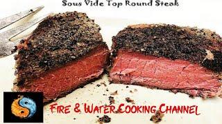 Sous Vide Que Top Round Steak (AKA London Broil)