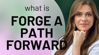 Forging a Path Forward: Navigating Your Journey in English